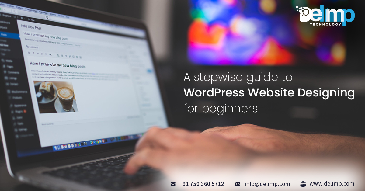 A Stepwise Guide To WordPress Website Designing For Beginners,delimp.com