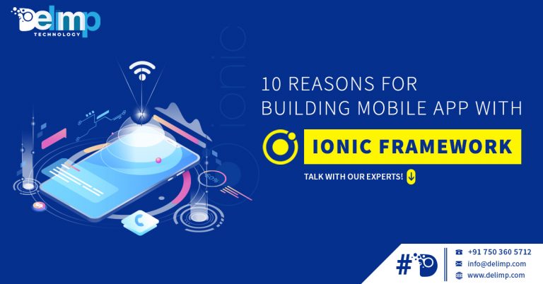 10 Reasons For Building Mobile App With Ionic Framework