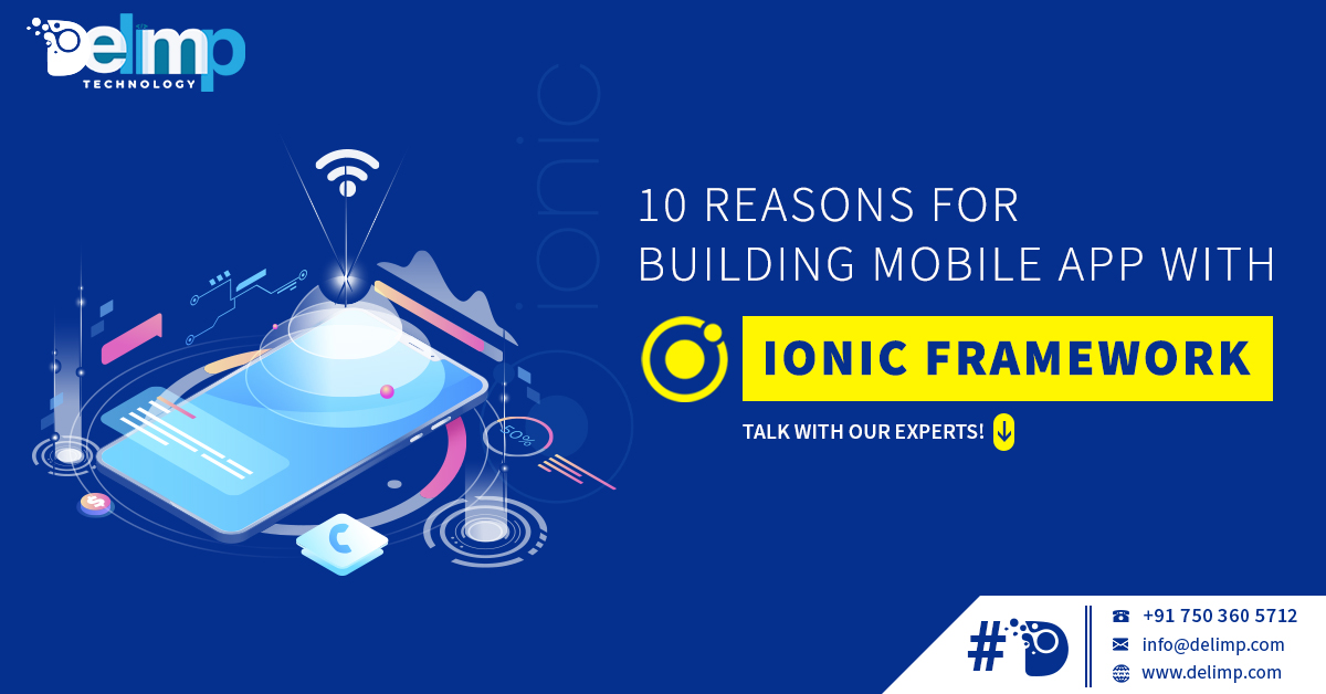 10 Reasons For Building Mobile App With Ionic Framework,delimp.com