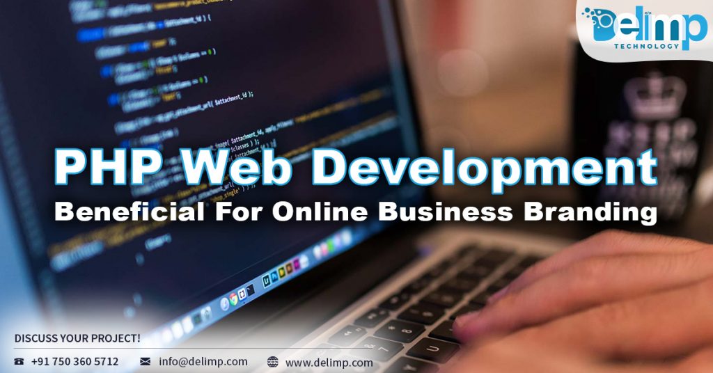 PHP Web Development Beneficial For Online Business Branding,delimp.com