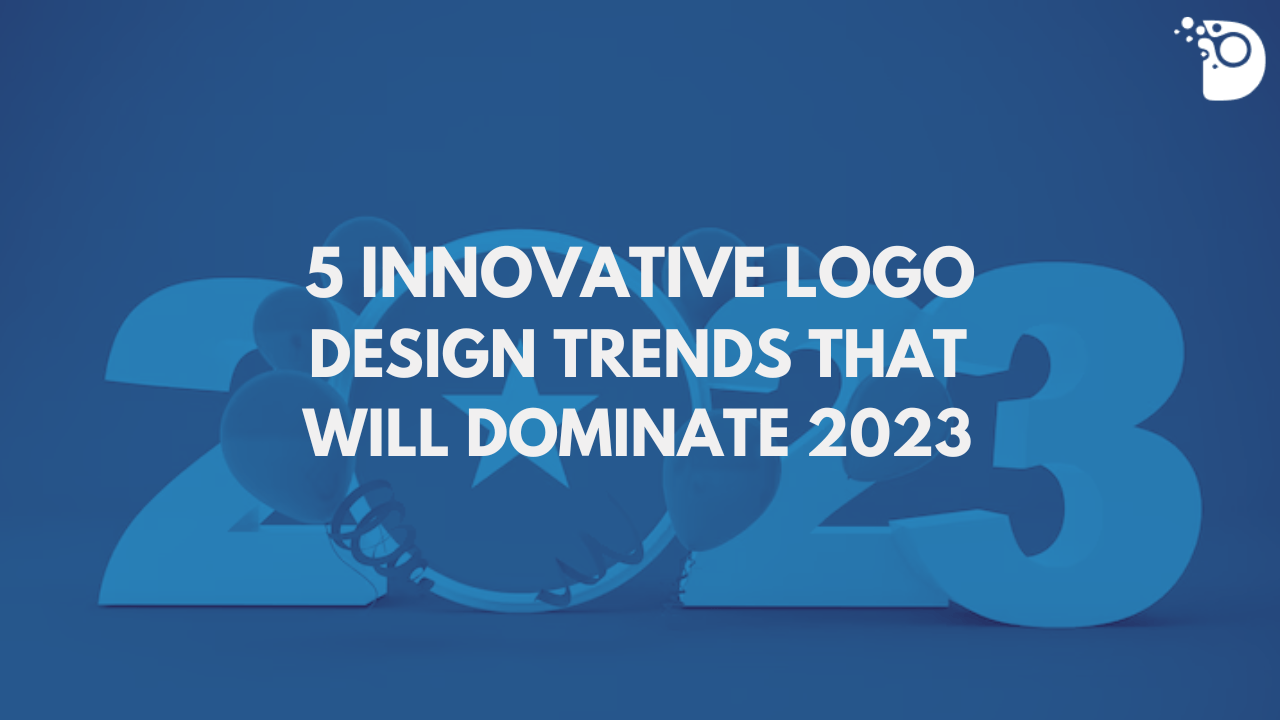 5 Innovative Logo Design Trends That Will Dominate 2023