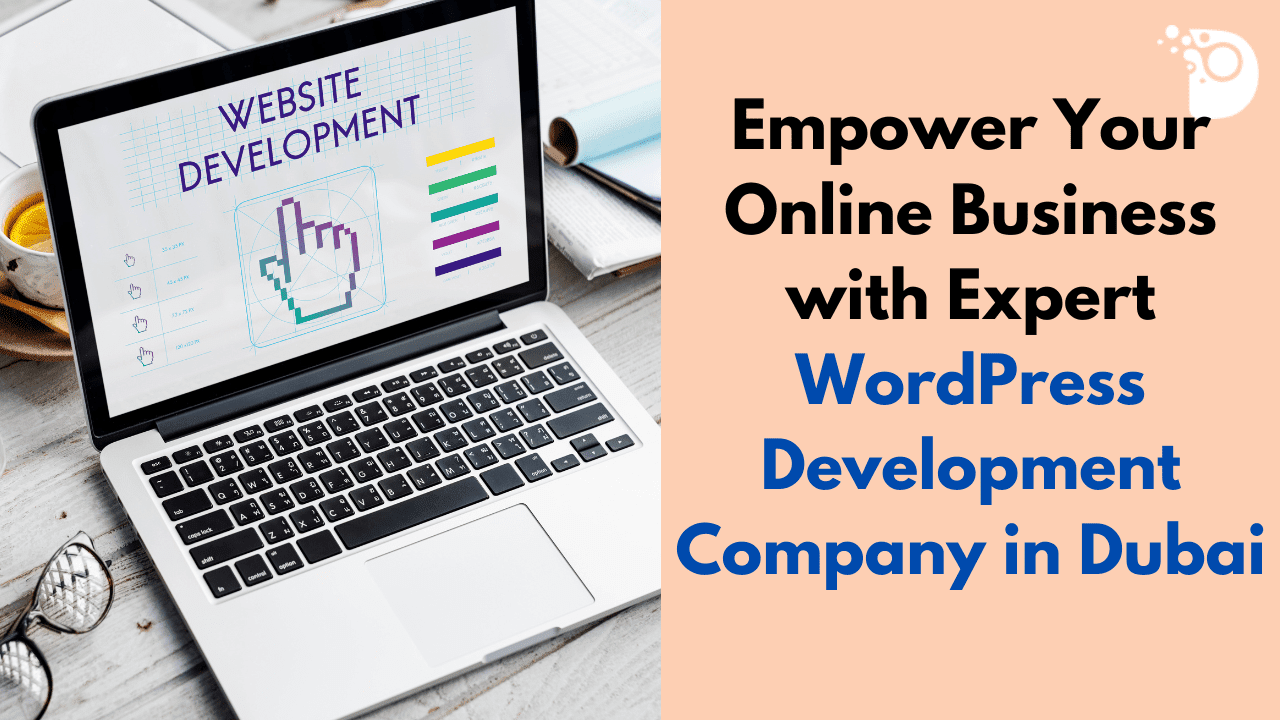 WordPress Development Company in Dubai