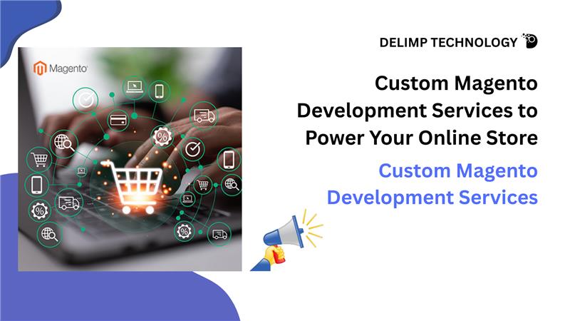 Custom Magento Development Services