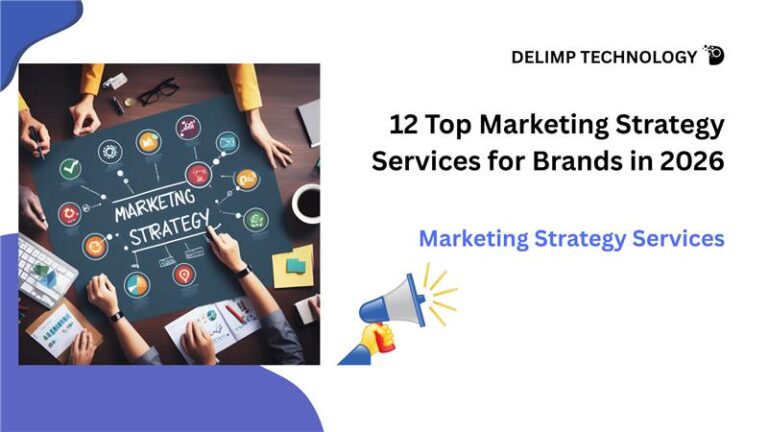 12 Top Marketing Strategy Services for Brands in 2026