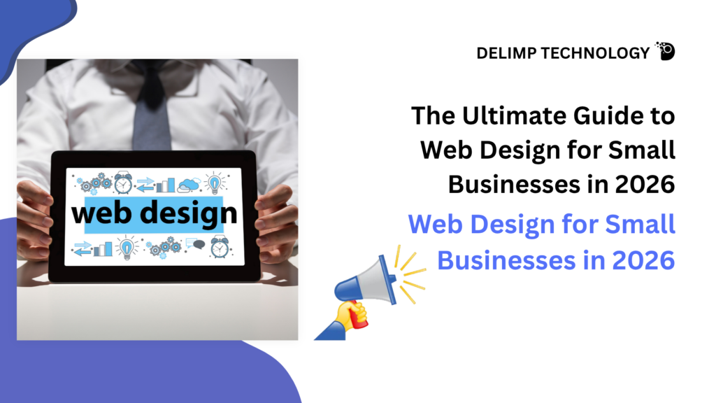 Web Design for Small Businesses in 2026