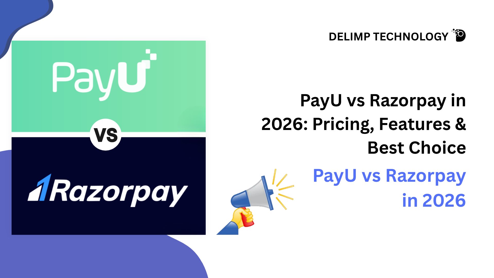 PayU vs Razorpay in 2026
