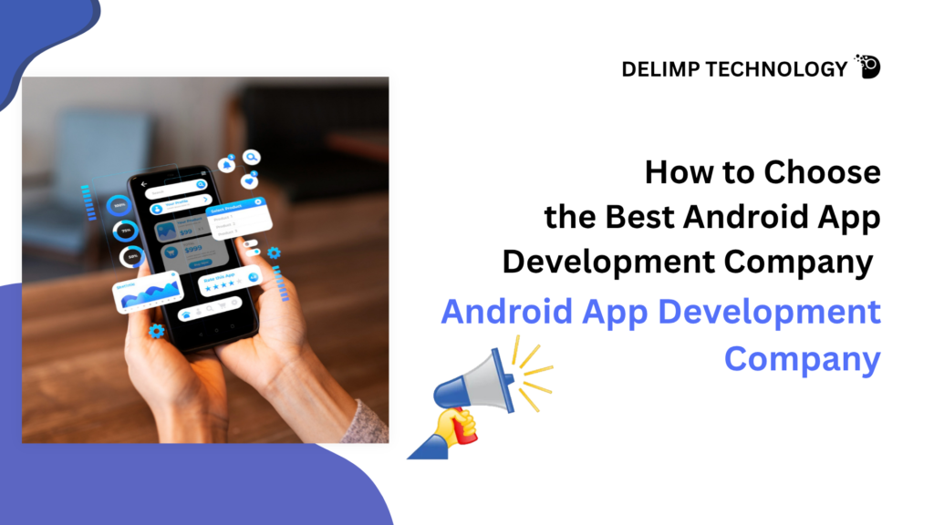 Android App Development Company